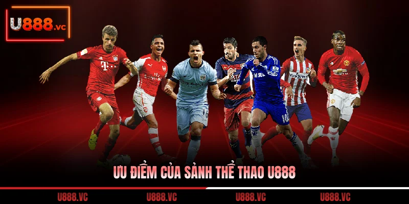uu-diem-cua-sanh-the-thao-u888